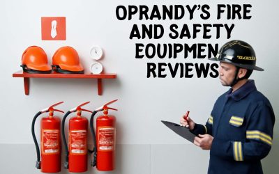 Top Insights in Oprandy’s Fire and Safety Equipment Reviews: Protect Your Business Today!